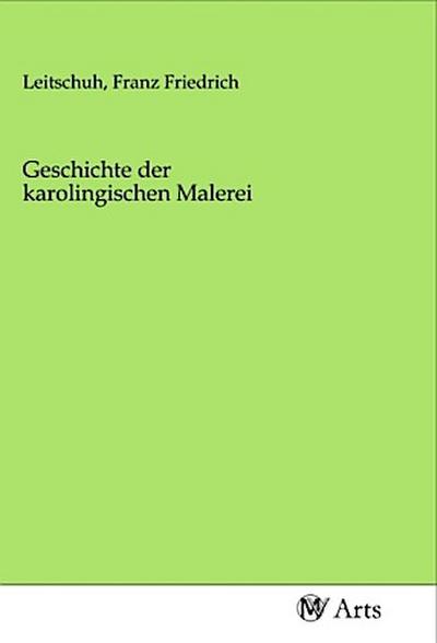 Geschichte der karolingischen Malerei