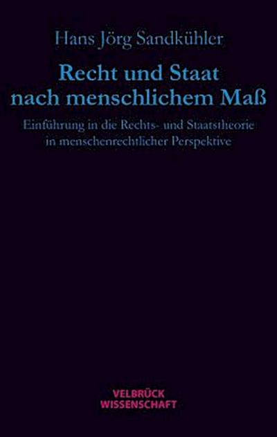 Recht und Staat nach menschlichem Maß