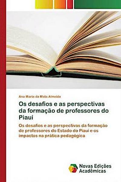 Os desafios e as perspectivas da formação de professores do Piauí