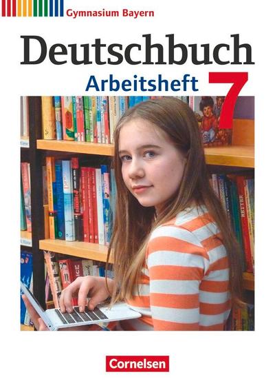 Deutschbuch Gymnasium 7. Jahrgangsstufe - Bayern - Arbeitsheft mit Lösungen