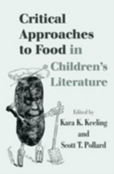 Critical Approaches to Food in Children’s Literature