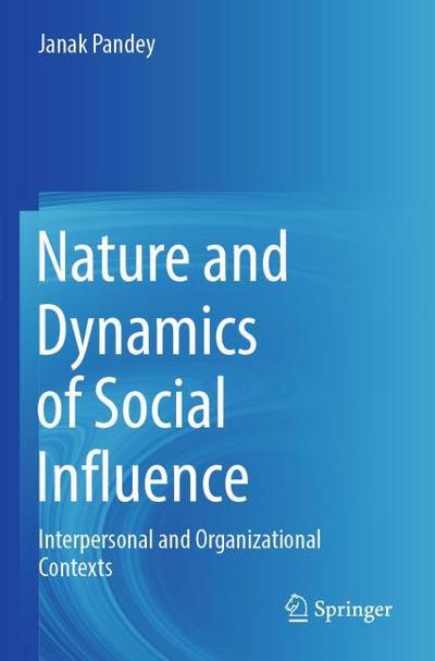 Nature and Dynamics of Social Influence