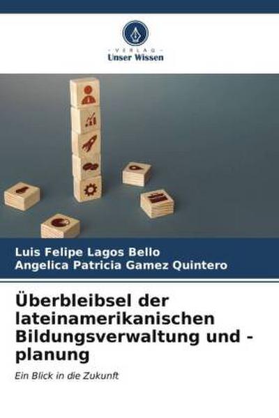 Überbleibsel der lateinamerikanischen Bildungsverwaltung und -planung
