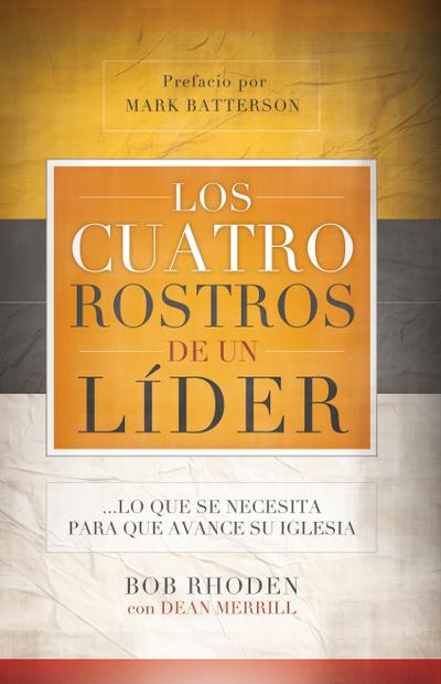 Los cuatro rostros de un lider