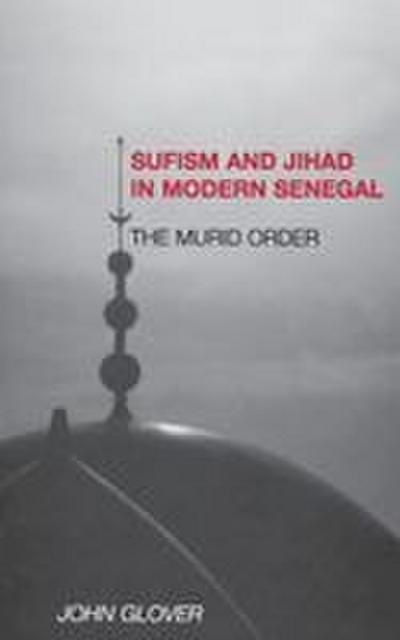 Sufism and Jihad in Modern Senegal