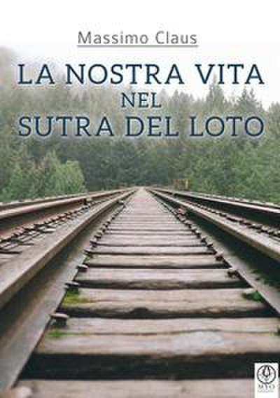 Claus, M: Nostra vita nel Sutra del Loto