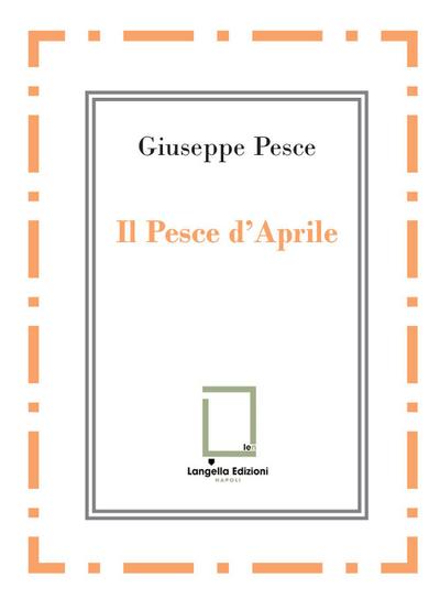 Pesce, G: Pesce d’Aprile