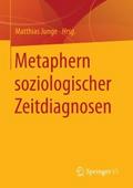 Metaphern soziologischer Zeitdiagnosen