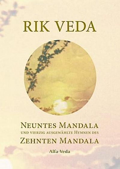 Rik Veda Neuntes und Zehntes Mandala