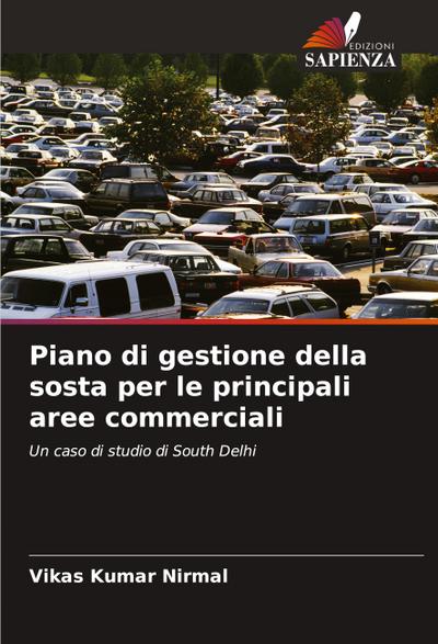 Piano di gestione della sosta per le principali aree commerciali
