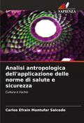 Analisi antropologica dell’applicazione delle norme di salute e sicurezza