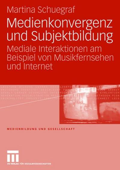 Medienkonvergenz und Subjektbildung