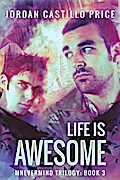 Life is Awesome: Mnevermind Trilogy Book 3