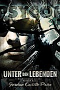 Unter den Lebenden (PsyCop, #1)