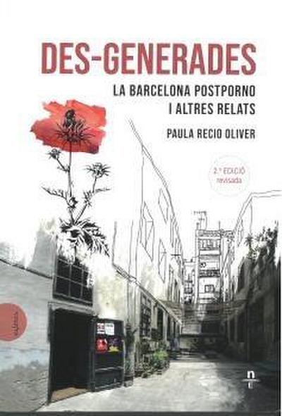 Des-Generades: la Barcelona postporno i altres relats