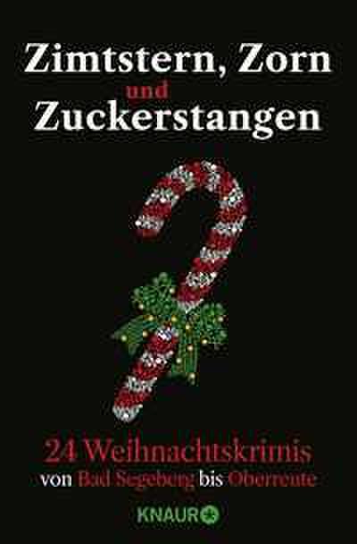 Zimtstern, Zorn und Zuckerstangen