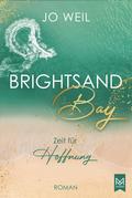 Brightsand Bay – Zeit für Hoffnung