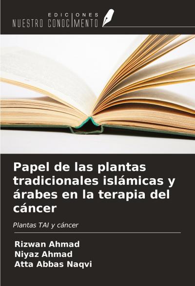 Papel de las plantas tradicionales islámicas y árabes en la terapia del cáncer