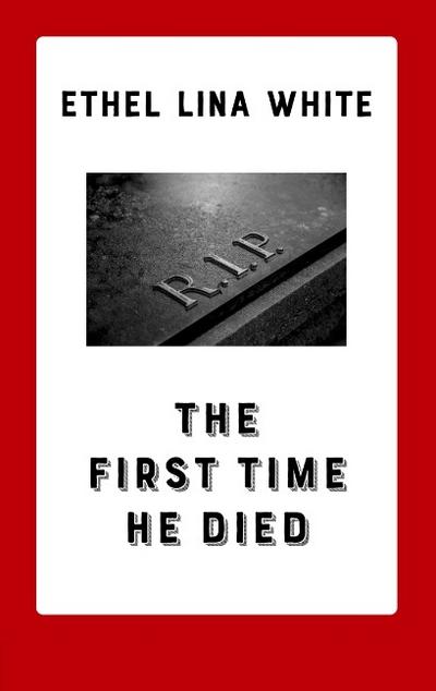 The First Time He Died