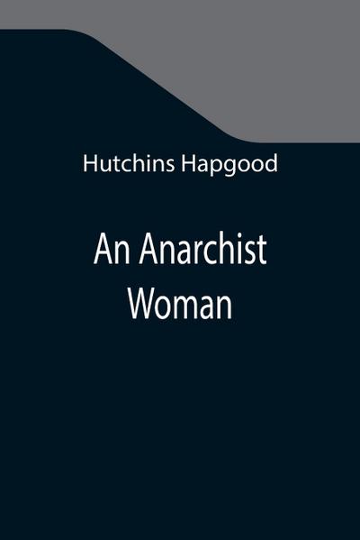 An Anarchist Woman