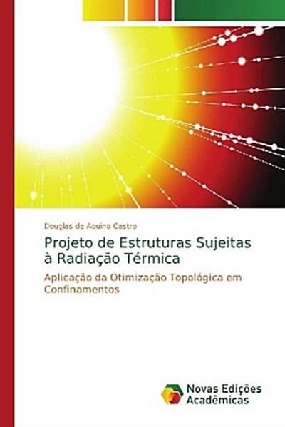 Projeto de Estruturas Sujeitas à Radiação Térmica