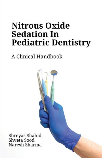Nitrous Oxide Sedation in Pediatric Dentistry