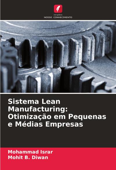 Sistema Lean Manufacturing: Otimização em Pequenas e Médias Empresas
