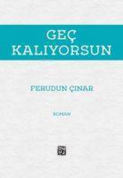 Gec Kaliyorsun