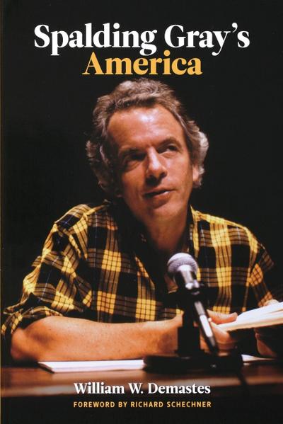 Spalding Gray’s America