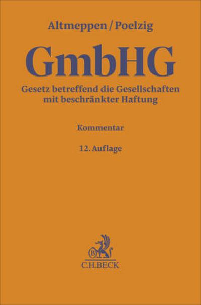Gesetz betreffend die Gesellschaften mit beschränkter Haftung. GmbHG