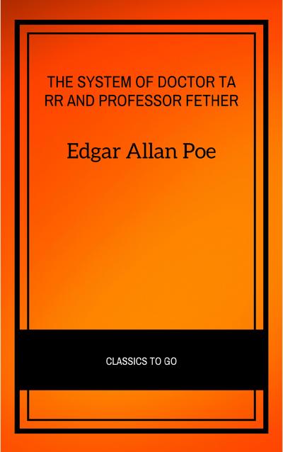 The System of Doctor Tarr and Professor Fether