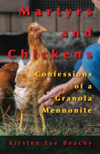 Martyrs and Chickens