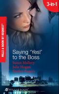 Saying ’Yes!’ To The Boss