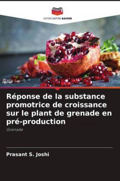 Réponse de la substance promotrice de croissance sur le plant de grenade en pré-production