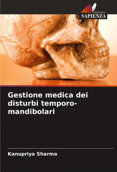 Gestione medica dei disturbi temporo-mandibolari