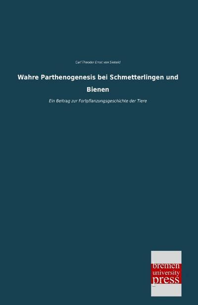 Wahre Parthenogenesis bei Schmetterlingen und Bienen