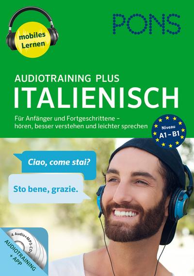 PONS Audiotraining Plus Italienisch: Für Anfänger und Fortgeschrittene - hören, besser verstehen u. leichter sprechen