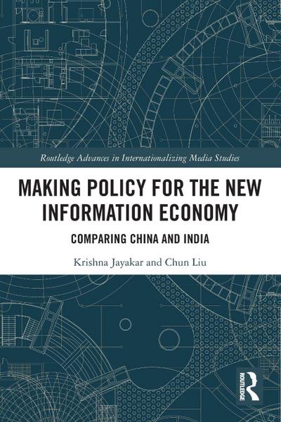 Making Policy for the New Information Economy