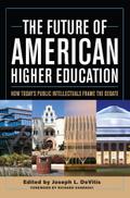 The Future of American Higher Education