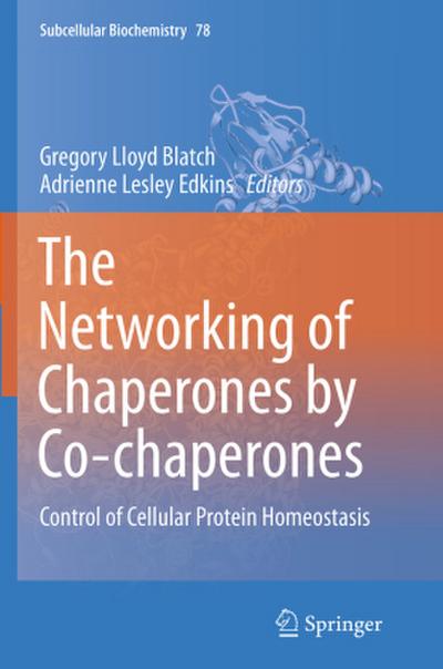 The Networking of Chaperones by Co-chaperones