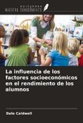 La influencia de los factores socioeconómicos en el rendimiento de los alumnos
