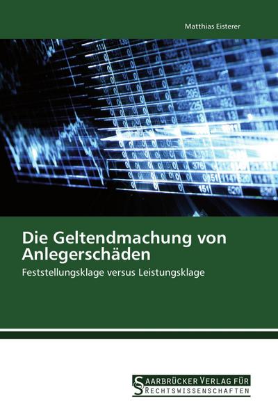 Die Geltendmachung von Anlegerschäden