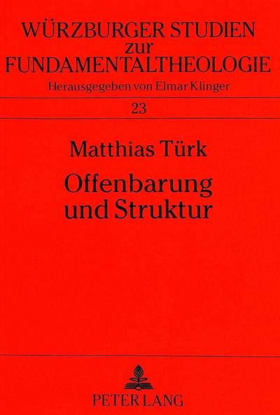 Offenbarung und Struktur