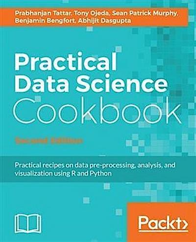 Practical Data Science Cookbook - Second Edition