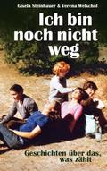 Ich bin noch nicht weg