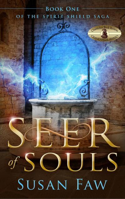 Seer of Souls (Spirit Shield Saga, #1)