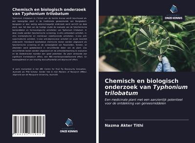 Chemisch en biologisch onderzoek van Typhonium trilobatum