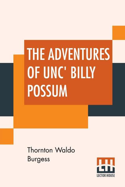 The Adventures Of Unc’ Billy Possum