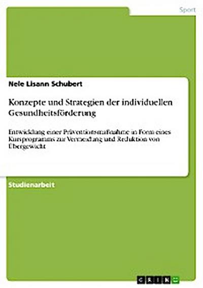 Konzepte und Strategien der individuellen Gesundheitsförderung