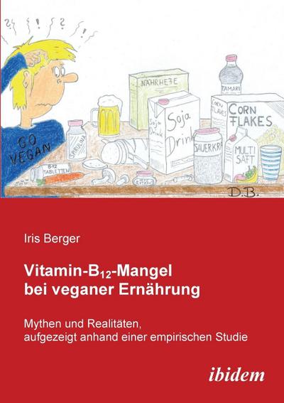 Vitamin-B12-Mangel bei veganer Ernährung